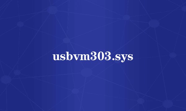 usbvm303.sys
