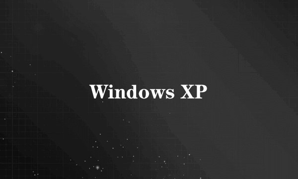 Windows XP