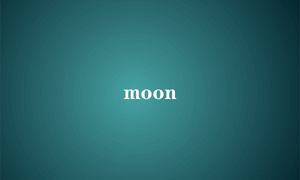 moon