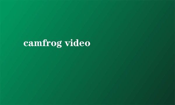 camfrog video