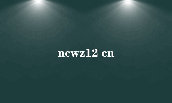 ncwz12 cn