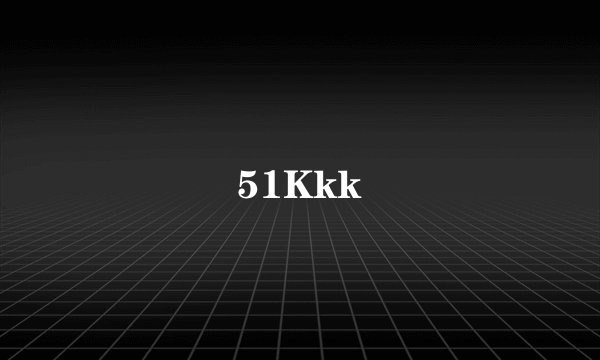 51Kkk