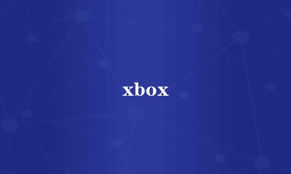 xbox