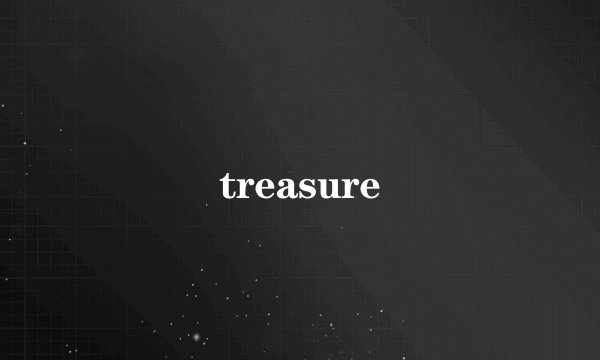 treasure