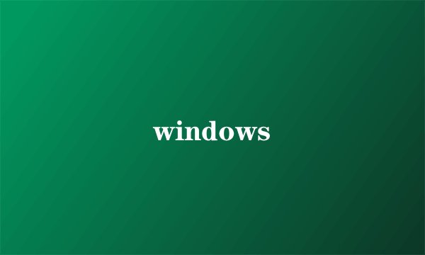 windows
