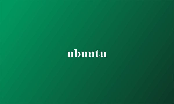 ubuntu