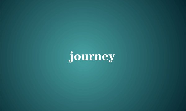 journey