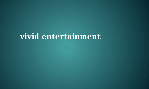 vivid entertainment