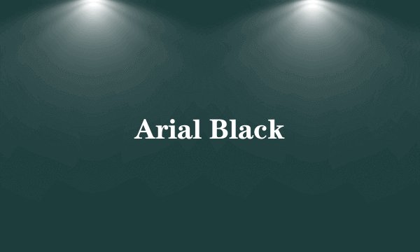 Arial Black